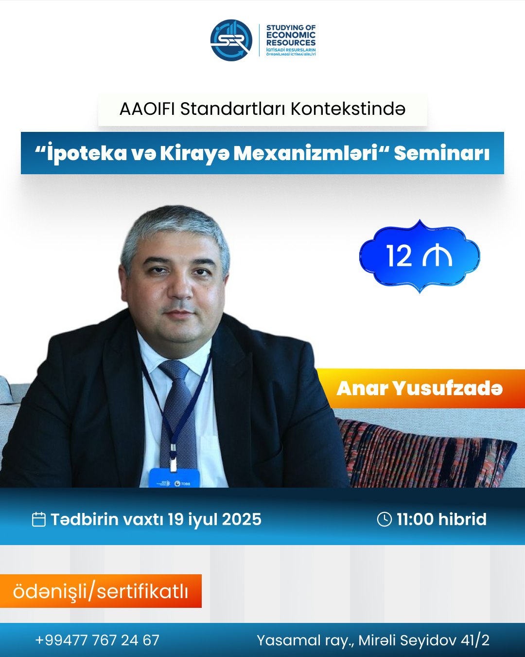 SER “AAOIFI Standartları Kontekstində İpoteka və Kirayə Mexanizmləri” üzrə növbəti ödənişli hibrid seminarı 