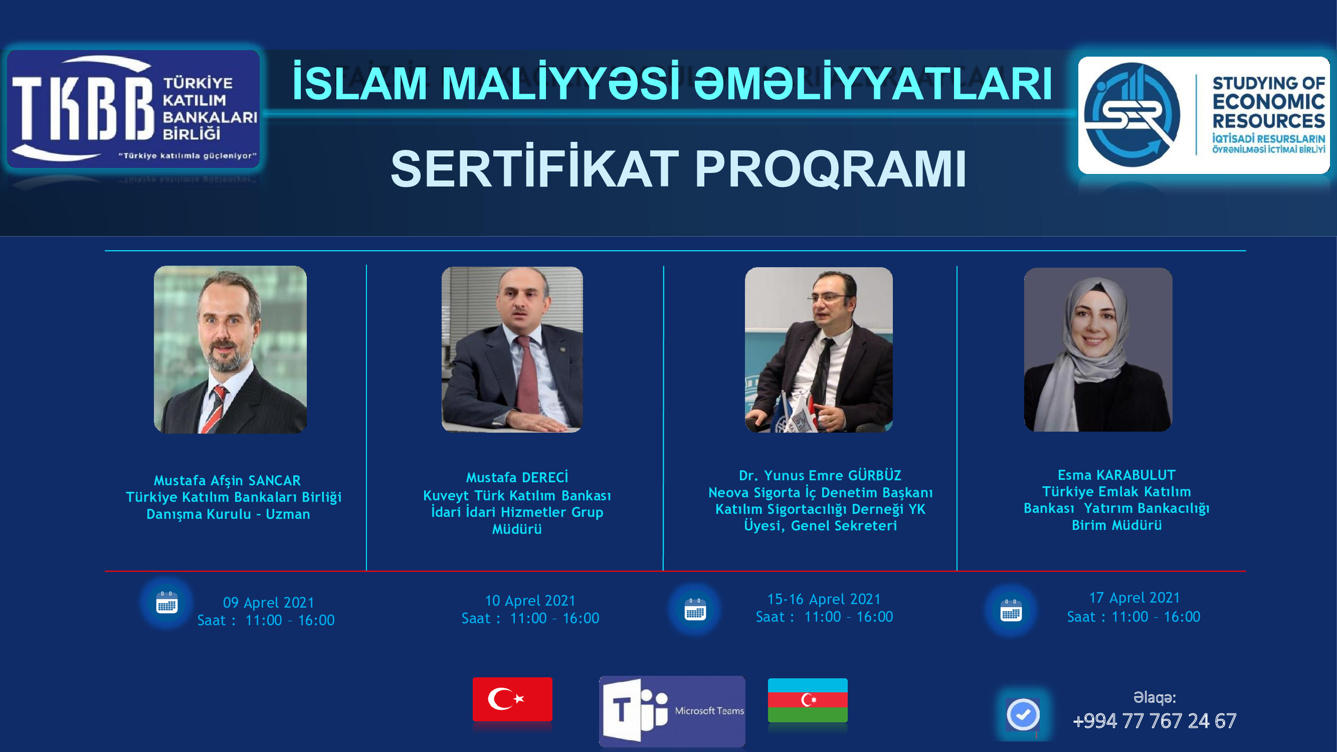 “İslam maliyyə əməliyyatları” üzrə Türkiyə Katılım Banklar Birliyinin (TKBB)  Beynəlxalq Sertifikatlı Treyninq Proqramı (workshop) keçiriləcək.